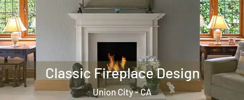  Classic Fireplace Design Union City - CA