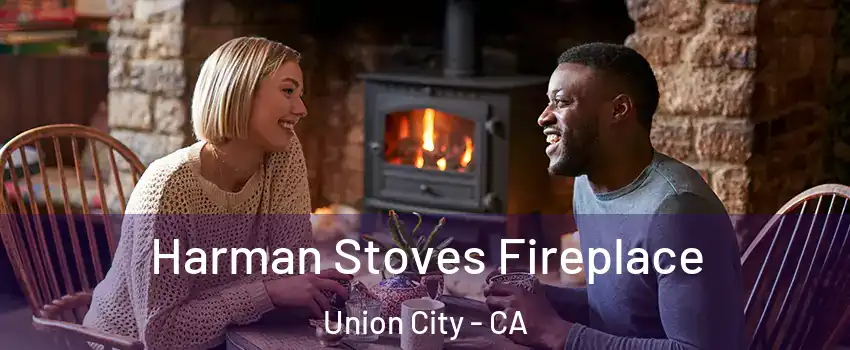  Harman Stoves Fireplace Union City - CA