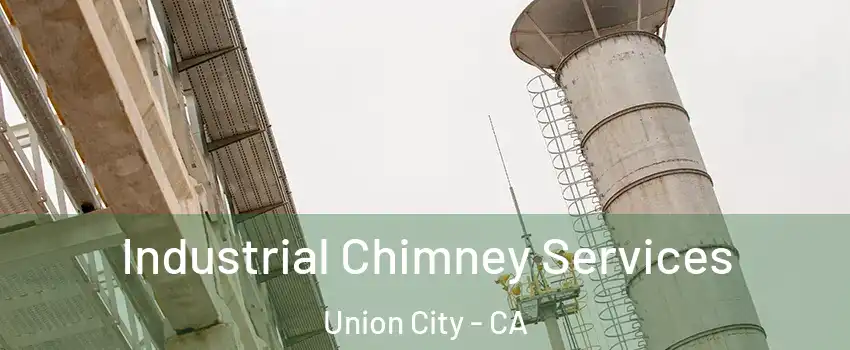  Industrial Chimney Services Union City - CA