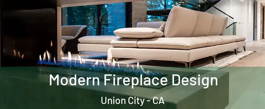  Modern Fireplace Design Union City - CA
